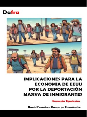 cover image of Implicaciones para la economia de EEUU por la deportación masiva de inmigrantes
